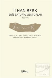 Enis Batur'a Mektuplar 1975-2005