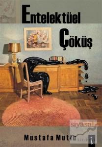 Entelektüel Çöküş