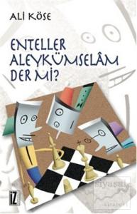 Enteller Aleykümselam Der mi?