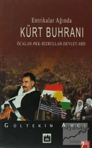 Entrikalar Ağında Kürt Buhranı