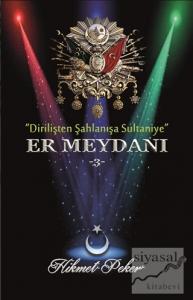 Er Meydanı 3 / Gönülden Damlalar (Tek Kitap)