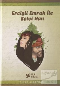 Ercişli Emrah İle Selvi Han