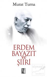 Erdem Bayazıt ve Şiiri