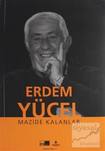 Erdem Yücel İle Mazide Kalanlar