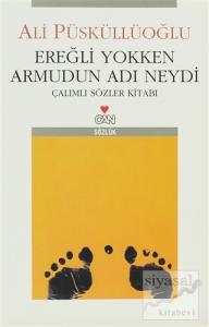 Ereğli Yokken Armudun Adı Neydi