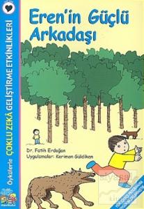 Eren'in Güçlü Arkadaşı Çoklu Zeka Geliştirme Etkinlikleri Eren'in Güçlü Arkadaşı Çoklu Zeka Geliştirme Etkinlikleri