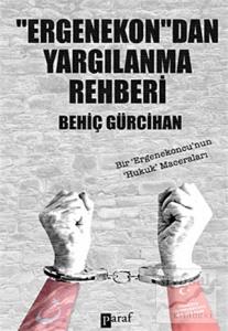 Ergenekon'dan Yargılanma Rehberi