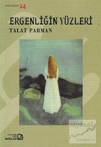 Ergenliğin Yüzleri