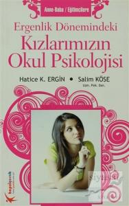 Ergenlik Dönemindeki Kızlarımızın Okul Psikolojisi