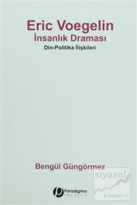 Eric Voegelin - İnsanlık Draması