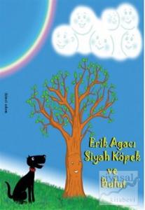 Erik Ağacı, Siyah Köpek ve Bulut