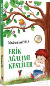 Erik Ağacımı Kestiler