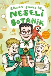 Erkan Şamcı İle Neşeli Botanik