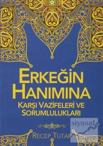 Erkeğin Hanımına Karşı Vazifeleri ve Sorumlulukları