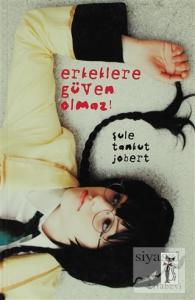 Erkeklere Güven Olmaz!