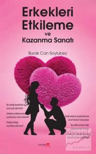 Erkekleri Etkileme ve Kazanma Sanatı