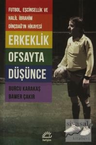 Erkeklik Ofsayta Düşünce