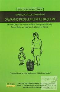 Erken Çocukluk Döneminde Davranış Problemleri ile Başetme