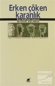 Erken Çöken Karanlık İntiharı Anlamak