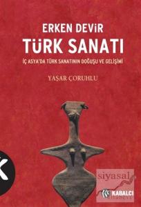 Erken Devir Türk Sanatı