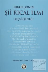 Erken Dönem Şii Rical İlmi - Keşşi Örneği