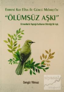 Ermeni Kızı Elisa ile Gürcü Mehmet'in Ölümsüz Aşkı