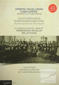 Ermeni-Müslüman İlişkilerine Kronolojik Bir Bakış