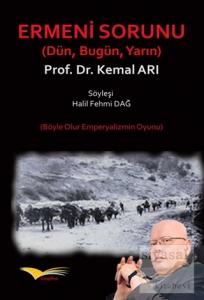 Ermeni Sorunu Dün Bugün Yarın