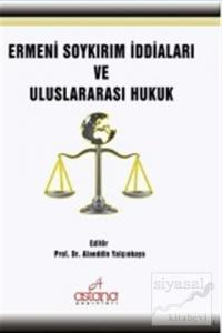 Ermeni Soykırım İddiaları Ve Uluslararası Hukuk