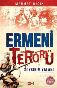 Ermeni Terörü Soykırım Yalanı