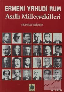Ermeni Yahudi Rum Asıllı Milletvekilleri