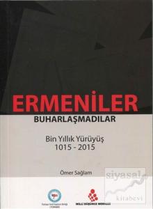 Ermeniler Buharlaşmadılar