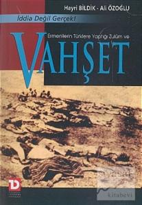 Ermenilerin Türklere Yaptığı Zulüm ve Vahşet