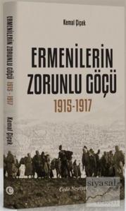 Ermenilerin Zorunlu Göçü 1915-1917 Ermenilerin Zorunlu Göçü 1915-1917