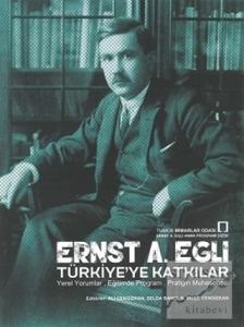 Ernst A. Egli Türkiye'ye Katkılar