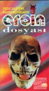 Eroin Dosyası