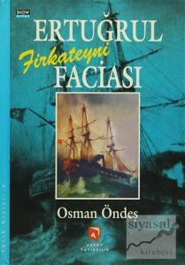 Ertuğrul Firkateyni Faciası (Ciltli)