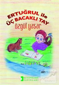 Ertuğrul İle Üç Bacaklı Tay
