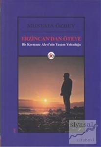 Erzincan'dan Öteye