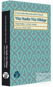 Erzurumlu Mustafa Darir Efendi - Yüz Hadis Yüz Hikaye