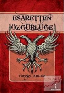 Esaretten Özgürlüğe