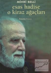 Esas Hadise O Kiraz Ağaçları