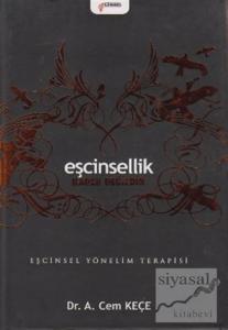 Eşcinsellik Kader Değildir - Eşcinsel Yönelim Terapisi (Ciltli)
