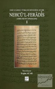 Eski Anadolu Türkçesi Dönemine Ait Bir Nehcü'l Feradis 1 (Ciltli)