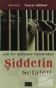 Eski Bir Militanın Kaleminden Şiddetin Sefaleti