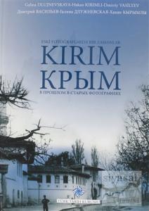 Eski Fotoğraflarda Bir Zamanlar Kırım (Ciltli)