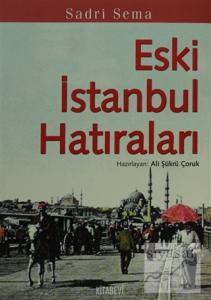 Eski İstanbul Hatıraları