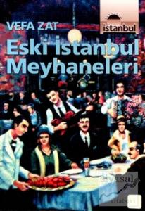 Eski İstanbul Meyhaneleri
