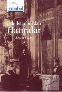 Eski İstanbul'dan Hatıralar
