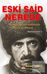 Eski Said Nerede